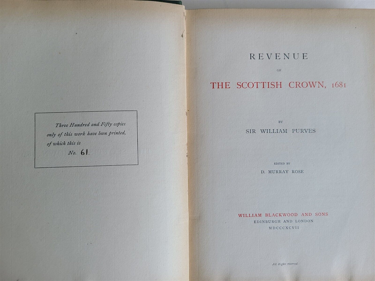 1897 REVENUE of the SCOTTISH CROWN, 1681 by SIR WILLIAM PURVES antique LTD ED.