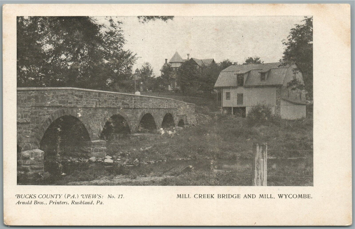 BUCKS CO. PA ARNOLD BROS. WYCOMBE MILL CREEK BRIDGE ANTIQUE POSTCARD No.17