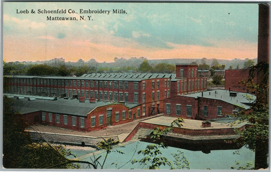 MATTEAWAN NY LOEB & SCHOENFIELD EMBROIDERY MILLS ANTIQUE POSTCARD