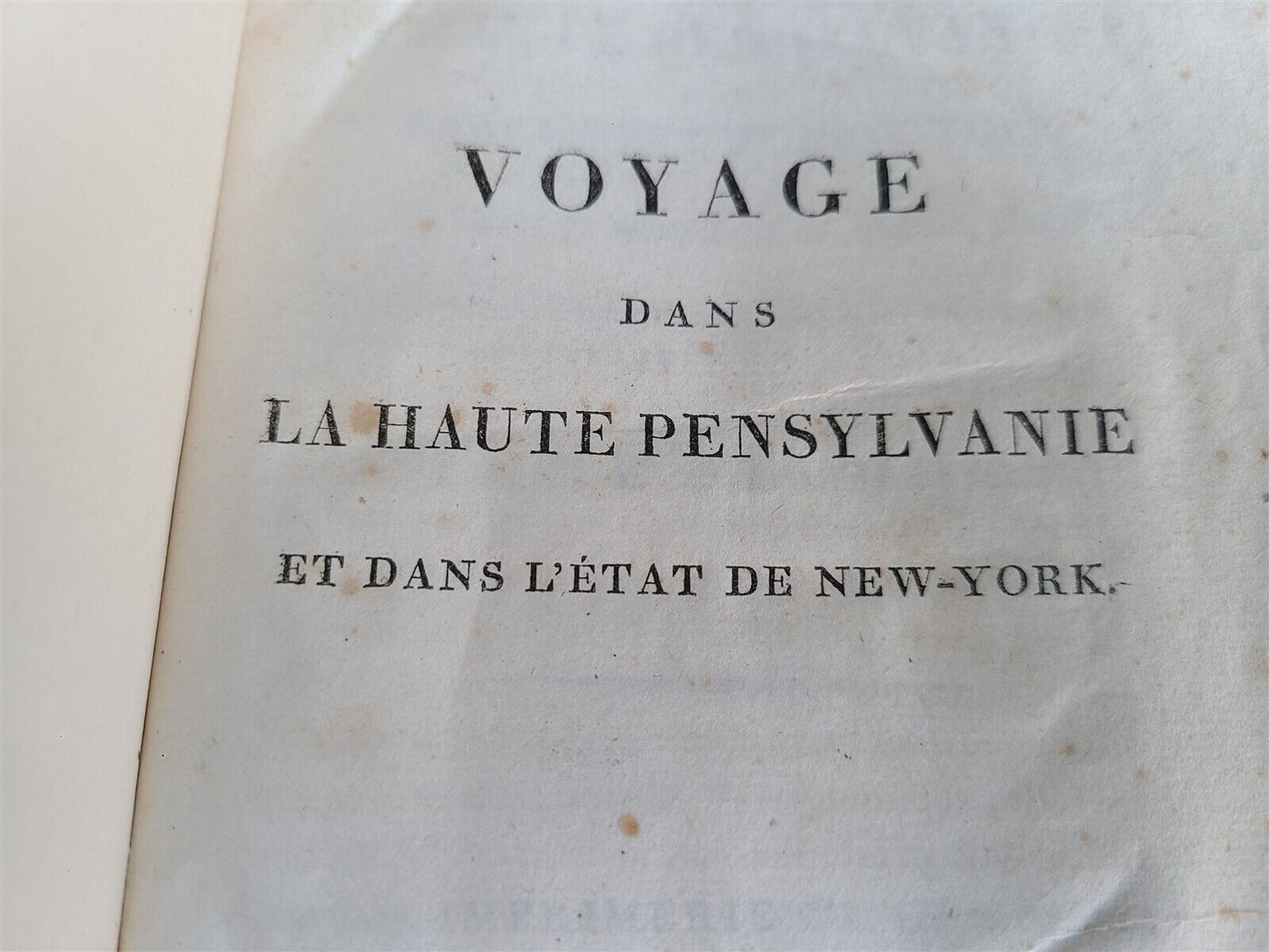 1801 VOYAGE dans LA HAUTE PENSYLVANIE 3 VOLUMES illustrated AMERICANA antique