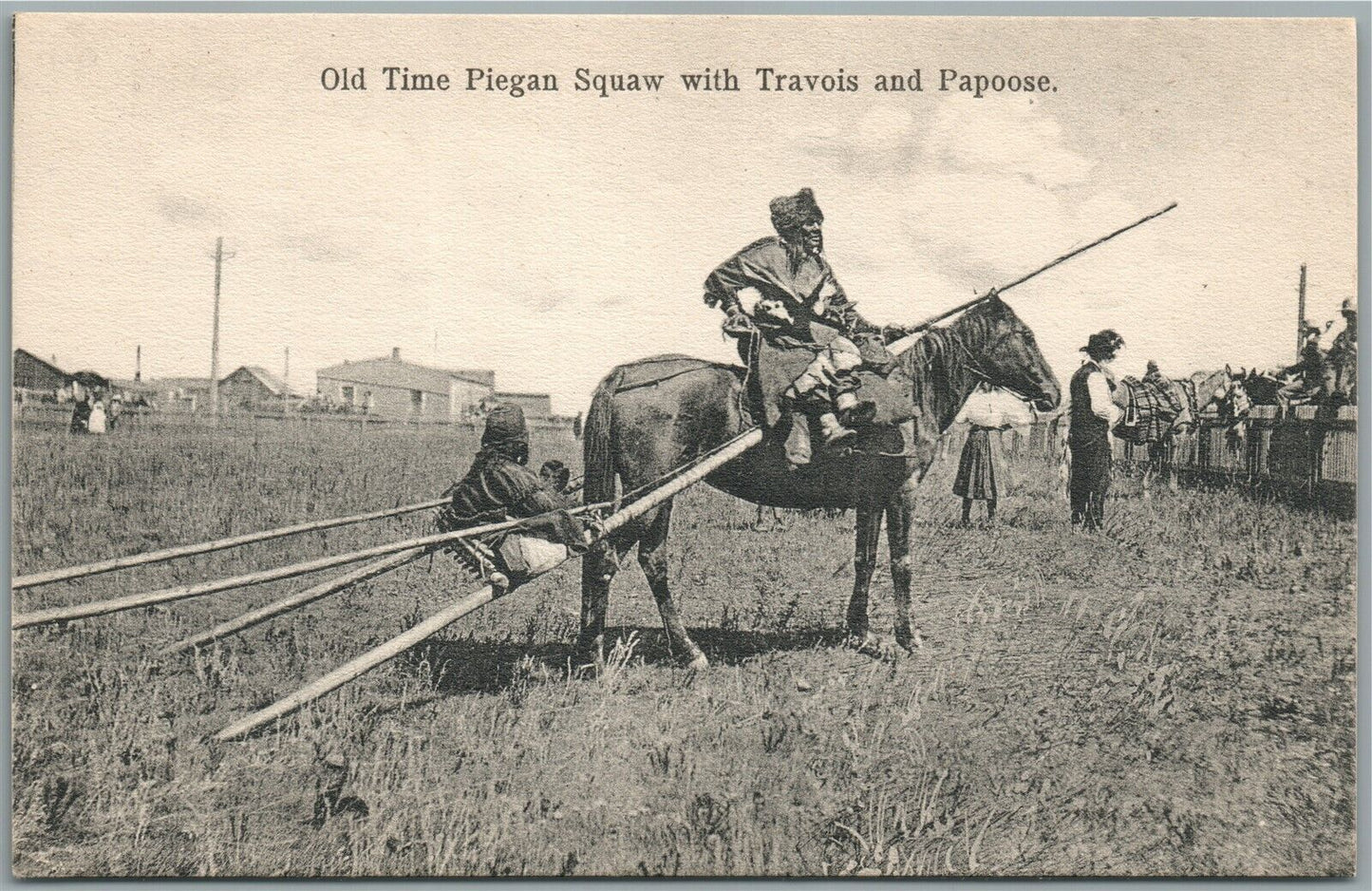 AMERICAN INDIAN OLD TIME PIEGAN SQUAW w/ TRAVOIS & PAPOOSE ANTIQUE POSTCARD