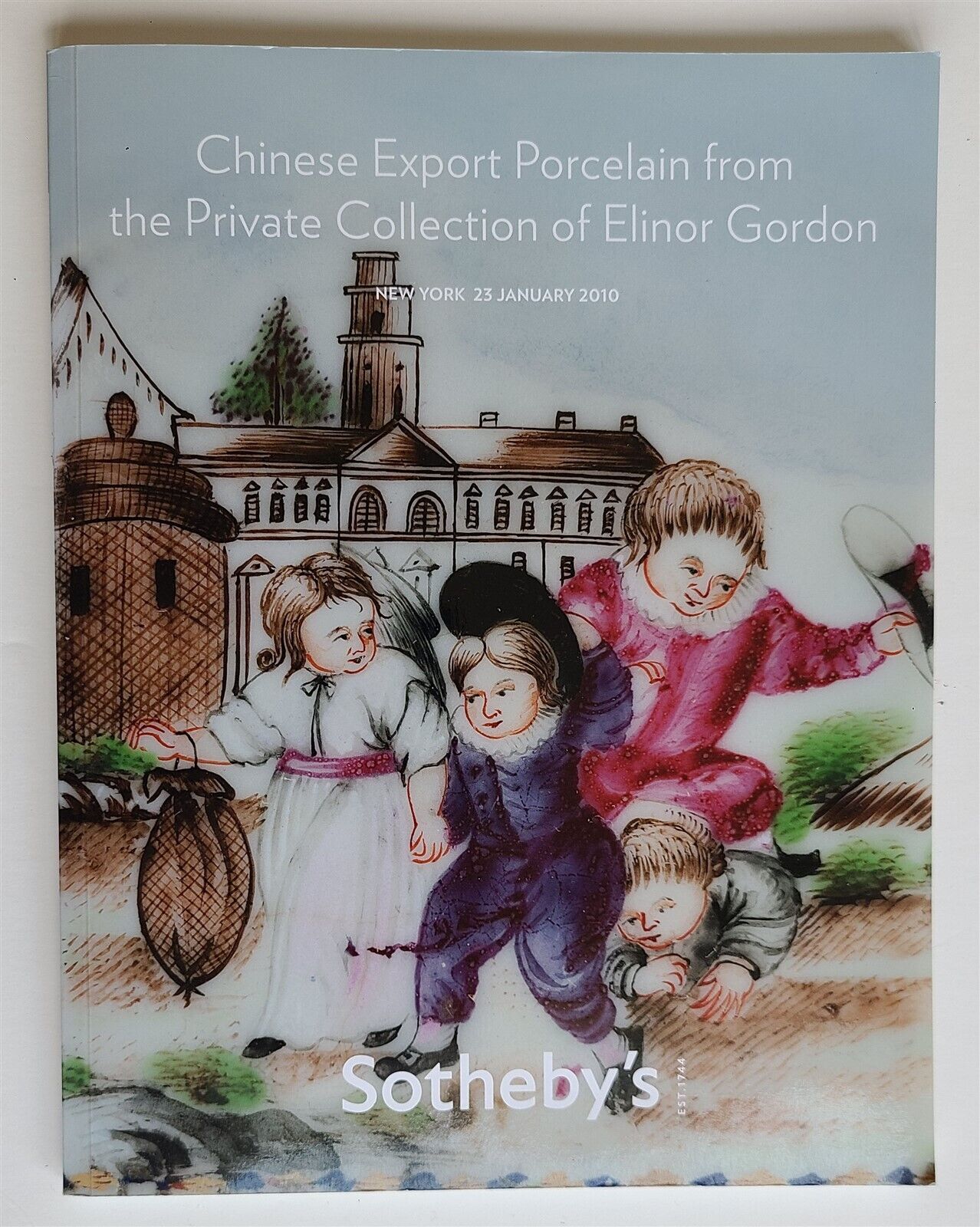 CHINESE EXPORT PORCELAIN ELINOR GORDON COLLECTION SOTHEBYs 2010 AUCTION CATALOG