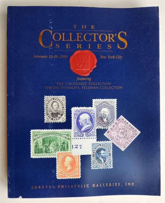 PHILATELIC SHREVES AUCTION CATALOG STAMPS CROSSING & FELDMAN COLLECTION 1999