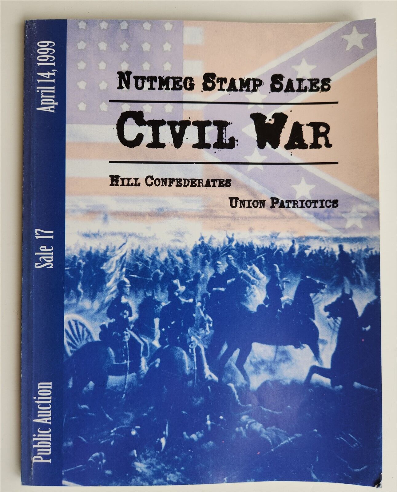 PHILATELIC STAMPS CIVIL WAR HILL CONFEDERATES NUTMEG AUCTION CATALOG 1999