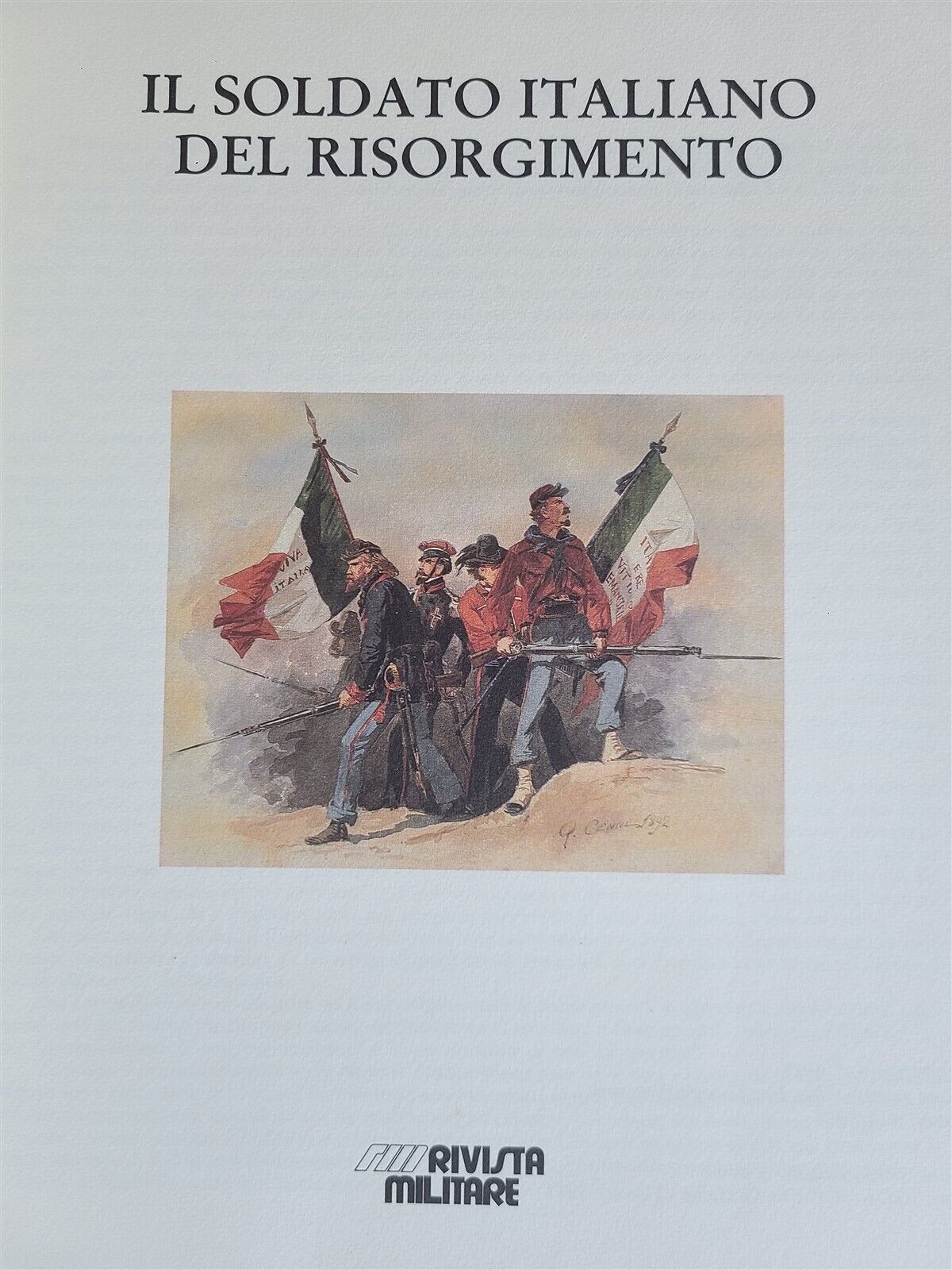 1987 IL SOLDATO ITALIANO DEL RISORGIMENTO antique ILLUSTRATED FOLIO