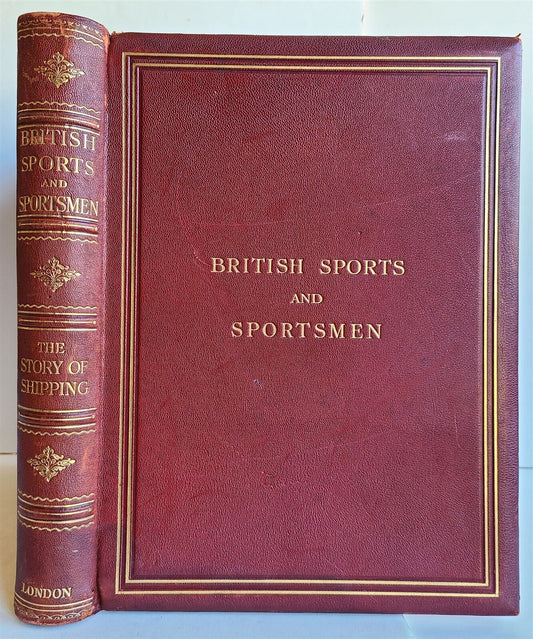 BRITISH SPORTS and SPORTSMEN antique STORY of SHIPPING ILLUSTRATED MASSIVE FOLIO