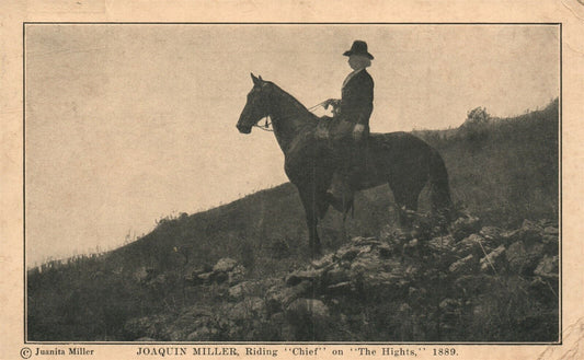 JOAQUIN MILLER RIDING CHIEF on the HIGHTS ANTIQUE POSTCARD