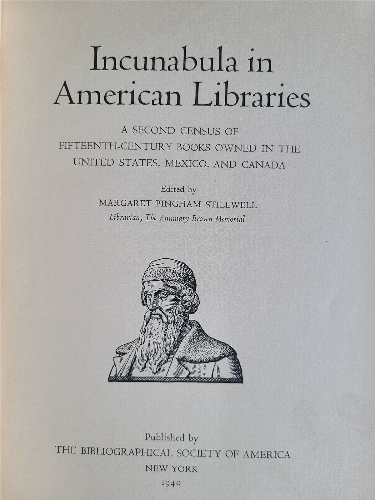 1940 INCUNABULA IN AMERICAN LIBRARIES Second Census of 15th century books