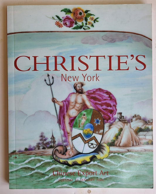 CHINESE EXPORT ART CHRISTIE'S 2001 AUCTION CATALOG