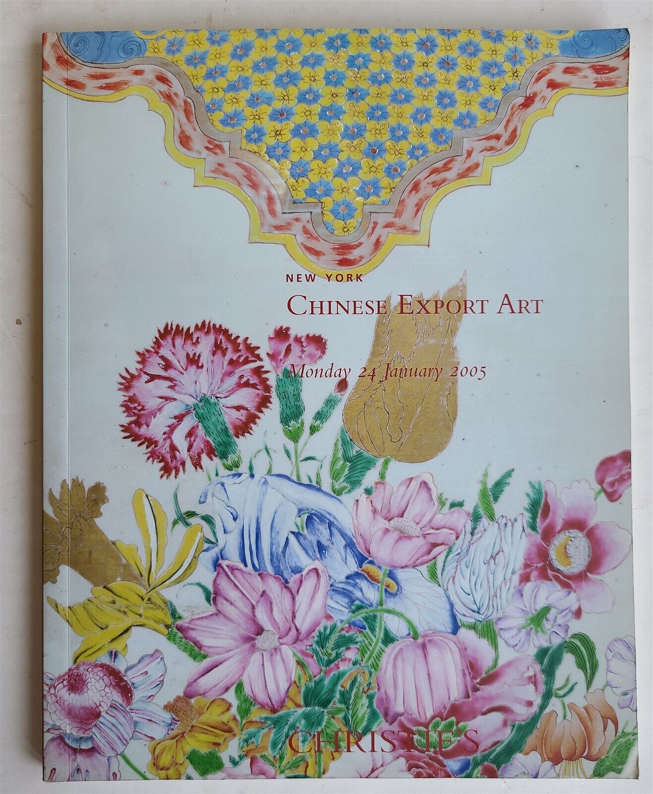 CHINESE EXPORT ART CHRISTIE'S 2005 AUCTION CATALOG