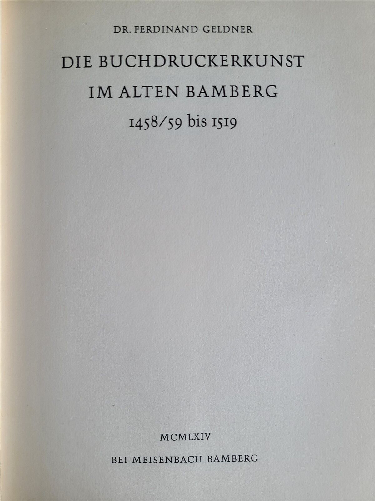 ART OF PRINTING IN OLD BAMBERG 1458/59 to 1519 in GERMAN illustrated 1964 ed.