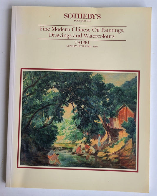 CHINESE MODERN OIL PAINTINGS & DRAWINGS TAIPEI SOTHEBY'S 1993 AUCTION CATALOG